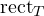 \text{rect}_T