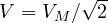 V = V_M/\sqrt2
