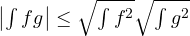 \left|\int f g\right| \le \sqrt{\int f^2}\sqrt{\int g^2}