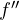 f''