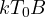 kT_0B