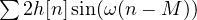 \sum 2h[n]\sin(\omega(n - M))