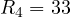R_4 = 33