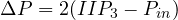 \Delta P = 2(IIP_3 - P_{in})