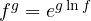 f^g = e^{g \ln f}