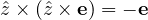 \hat z\times(\hat z\times\mathbf e) = -\mathbf e