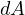dA