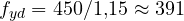f_{yd} = 450/1{,}15 \approx 391