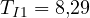 T_{I1} = 8{,}29
