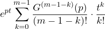 \[ e^{pt}\sum_{k=0}^{m-1}\frac{G^{(m-1-k)}(p)}{(m - 1 - k)!}\cdot\frac{t^k}{k!} \]