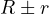 R \pm r
