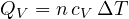 Q_V = n\,c_V\,\Delta T