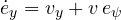 \dot e_y = v_y + v\,e_\psi