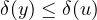 \delta(y) \le \delta(u)