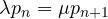 \lambda p_n = \mu p_{n+1}