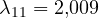 \lambda_{11} = 2{,}009