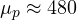 \mu_p \approx 480