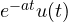 e^{-at}u(t)