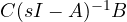 C(sI - A)^{-1}B