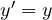 y' = y