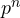 p^n