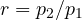 r = p_2/p_1