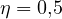 \eta = 0{,}5
