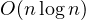 O(n\log n)