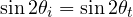 \sin 2\theta_i = \sin 2\theta_t