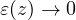 \varepsilon(z) \to 0