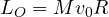 L_O = Mv_0R