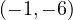 (-1, -6)