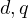 d, q