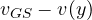 v_{GS} - v(y)