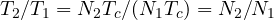 T_2/T_1 = N_2 T_c/(N_1 T_c) = N_2/N_1