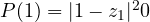 P(1) = |1 - z_1|^2 \gt  0