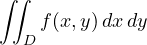 \[ \iint_D f(x, y)\,dx\,dy \]