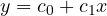 y = c_0 + c_1x