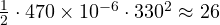 \frac12\cdot 470\times 10^{-6}\cdot 330^2 \approx 26