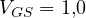 V_{GS} = 1{,}0