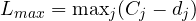 L_{max} = \max_j(C_j - d_j)