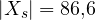 |X_s| = 86{,}6