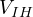 V_{IH}