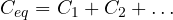 C_{eq} = C_1 + C_2 + \dots