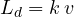L_d = k\,v