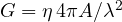 G = \eta\,4\pi A/\lambda^2