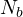 N_b