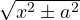 \sqrt{x^2 \pm a^2}