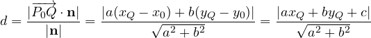 \[ d = \frac{|\overrightarrow{P_0Q}\cdot\mathbf n|}{|\mathbf n|} = \frac{|a(x_Q - x_0) + b(y_Q - y_0)|}{\sqrt{a^2 + b^2}} = \frac{|ax_Q + by_Q + c|}{\sqrt{a^2 + b^2}} \]