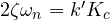 2\zeta\omega_n = k'K_c